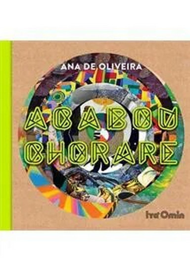 Imagem LIVRO ACABOU CHORARE - OLIVEIRA 1 ED 2017 31X31X2CM - QUEEN BOOKS